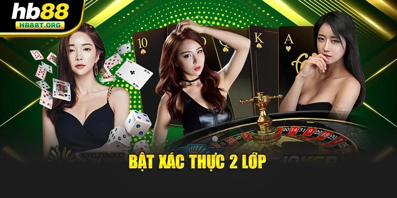 Bật xác thực 2 lớp