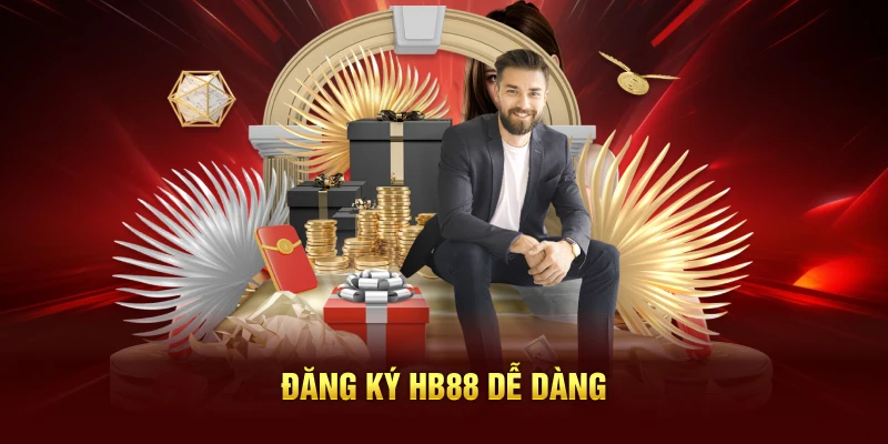 Đăng ký HB88 dễ dàng Đăng ký HB88 dễ dàng